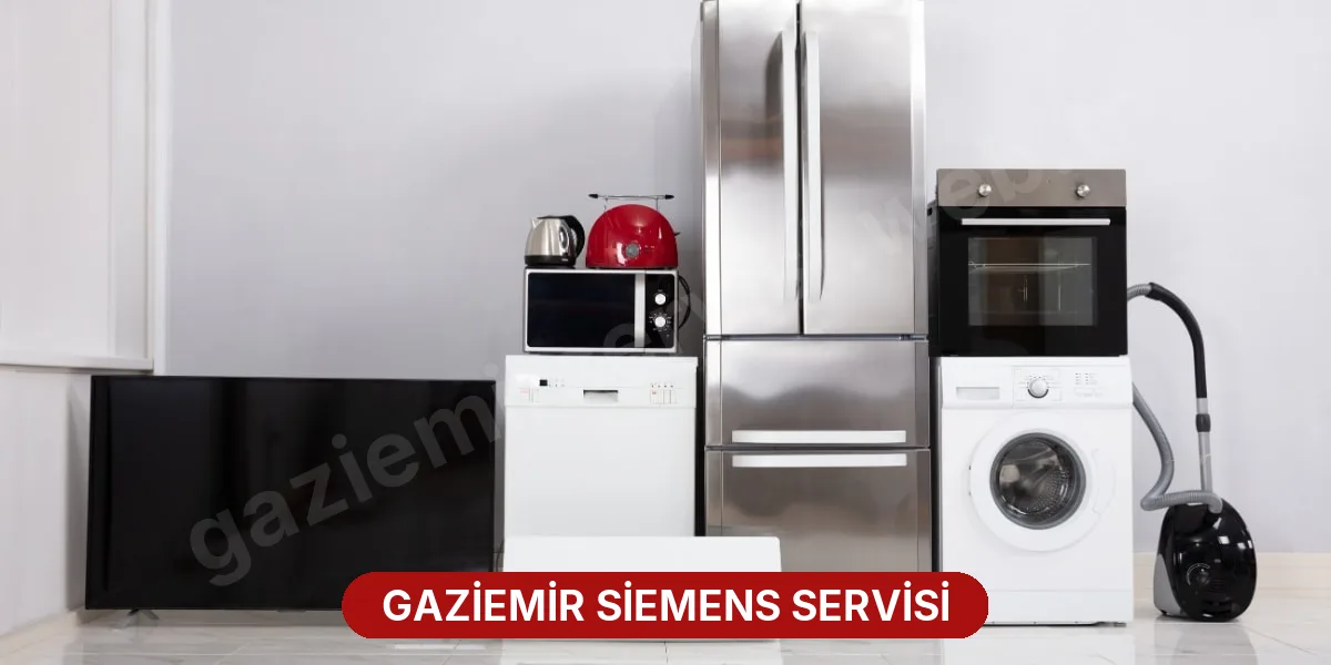 Gaziemir Siemens Servisi